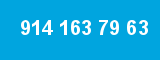 914 163 79 63